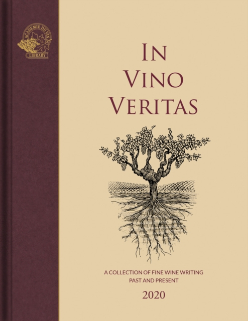 In Vino Veritas : A Collection of Fine Wine Writing Past and Present, Hardback Book