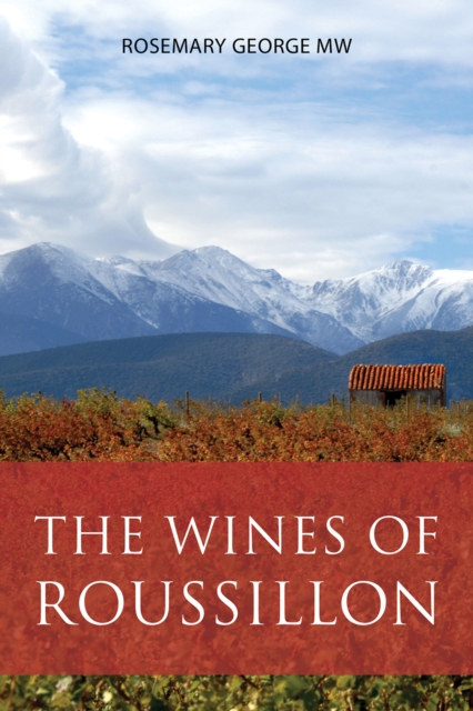 The Wines of Roussillon, Paperback / softback Book