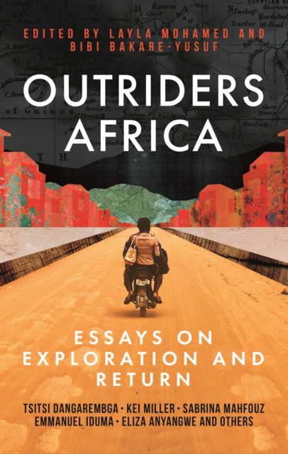 Outriders Africa : Essays on Exploration and Return, Hardback Book