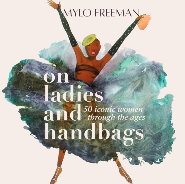 On Women and Handbags, Hardback Book