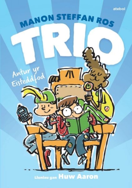 Cyfres Trio: Antur yr Eisteddfod, Paperback / softback Book