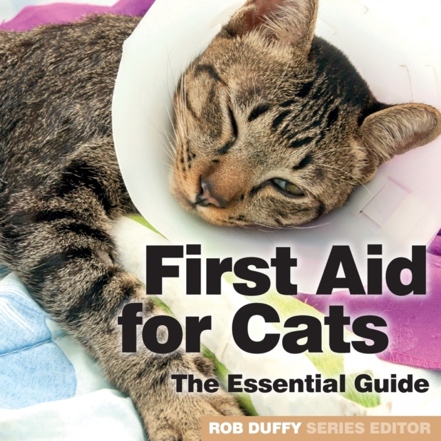 First Aid for Cats : The Essential Guide, Paperback / softback Book