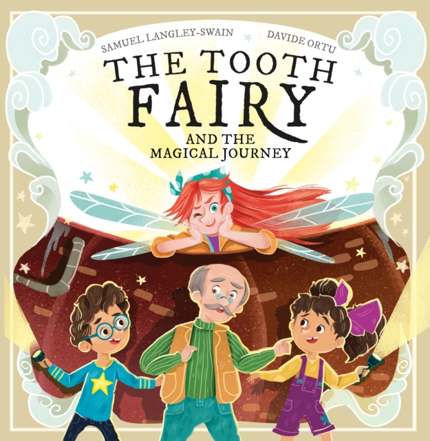 The Tooth Fairy and the Magical Journey, Paperback / softback Book