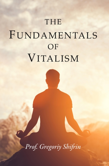 The Fundamentals of Vitalism, EPUB eBook