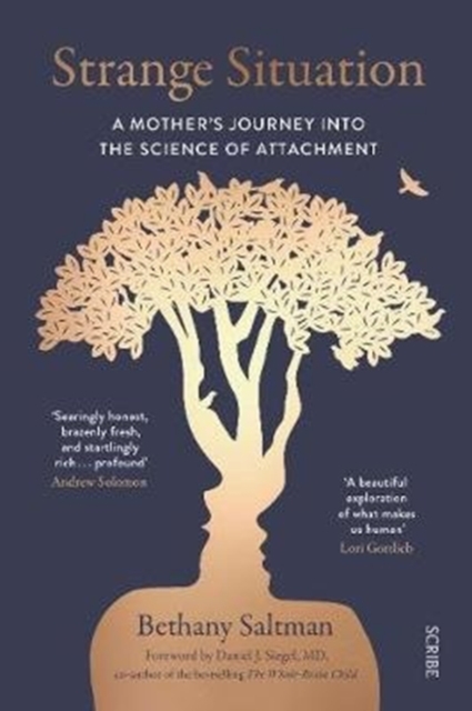 Strange Situation : a mother’s journey into the science of attachment, Paperback / softback Book