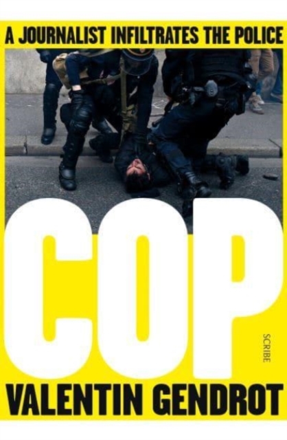 Cop : a journalist infiltrates the police, Paperback / softback Book