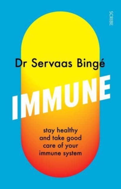 Immune : stay healthy and take good care of your immune system, Paperback / softback Book