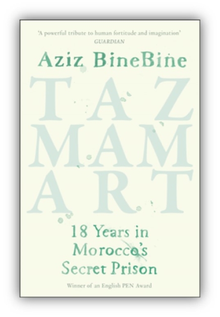 Tazmamart : 18 Years in Morocco’s Secret Prison, Paperback / softback Book