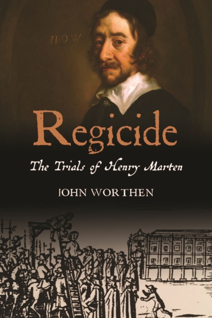 Regicide : The Trials of Henry Marten, Hardback Book
