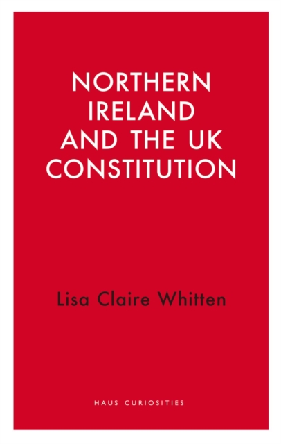 Northern Ireland and the UK Constitution, EPUB eBook