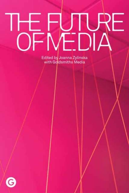 The Future of Media, Paperback / softback Book