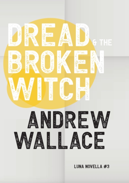 Dread and The Broken Witch, EPUB eBook