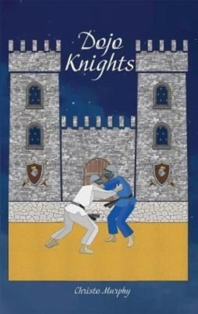 Dojo Knights : a Randori From Munich to Moscow, Paperback / softback Book