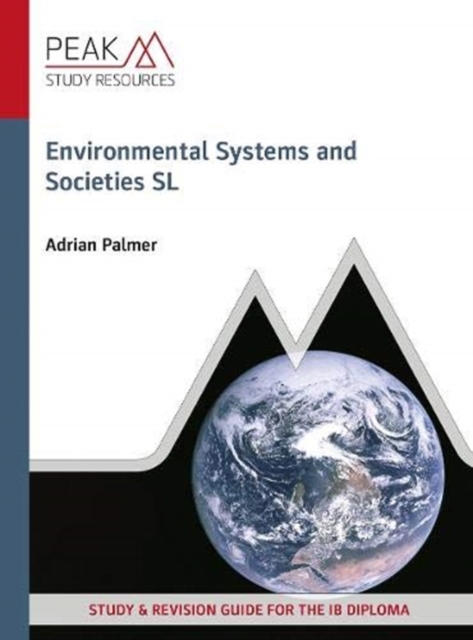 Environmental Systems and Societies SL : Study & Revision Guide for the IB Diploma, Paperback / softback Book