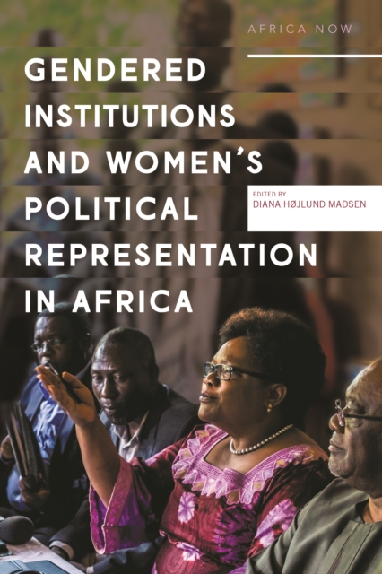 Gendered Institutions and Women s Political Representation in Africa, EPUB eBook