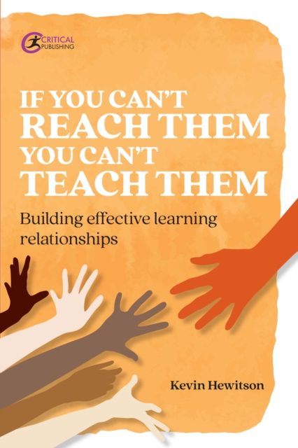 If you can't reach them you can't teach them : Building effective learning relationships, EPUB eBook