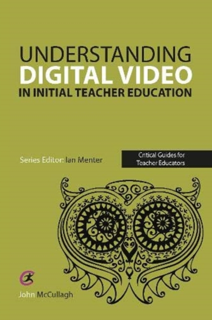 Using Digital Video in Initial Teacher Education, Paperback / softback Book