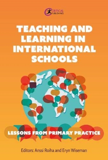 Teaching and Learning in International Schools : Lessons from Primary Practice, Paperback / softback Book