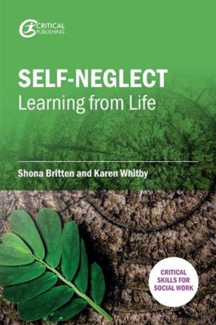 Self-Neglect: Learning from Life, Paperback / softback Book