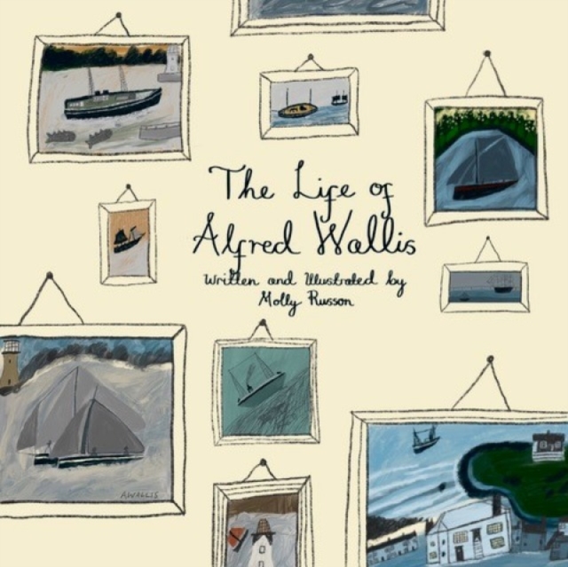 The Life of Alfred Wallis, Hardback Book