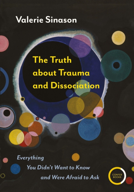 The Truth about Trauma and Dissociation, EPUB eBook