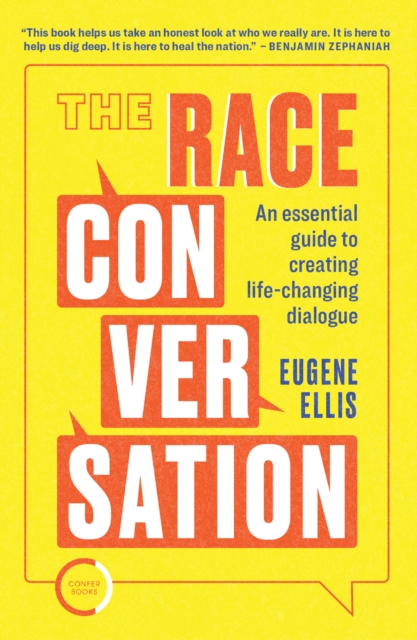 The Race Conversation : An essential guide to creating life-changing dialogue, Paperback / softback Book