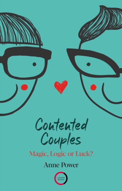 Contented Couples : Magic, Logic or Luck?, Paperback / softback Book