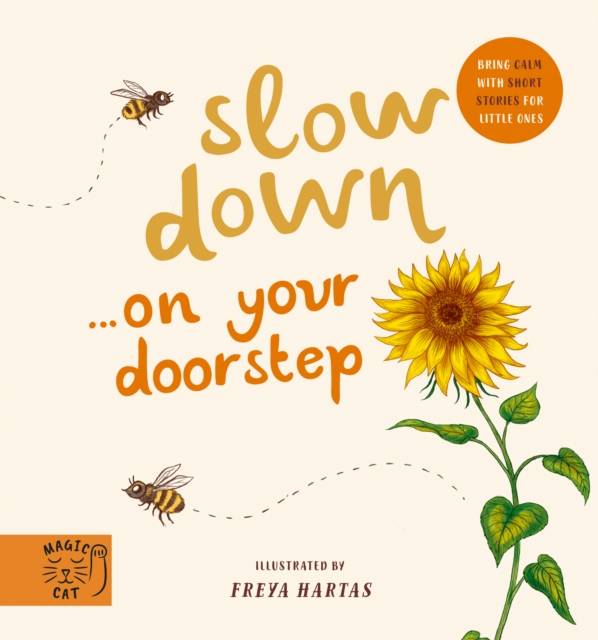 Slow Down… Discover Nature on Your Doorstep : Bring calm to Baby's world with 6 mindful nature moments, Board book Book
