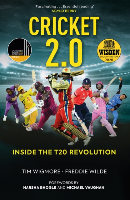 Cricket 2.0 : Inside the T20 Revolution - WISDEN BOOK OF THE YEAR 2020, Paperback / softback Book