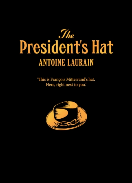 The President's Hat, Hardback Book