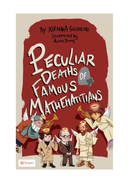 Peculiar Deaths of Famous Mathematicians, Paperback / softback Book