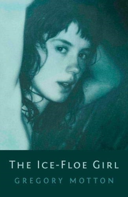 The Ice-Floe Girl, Paperback / softback Book