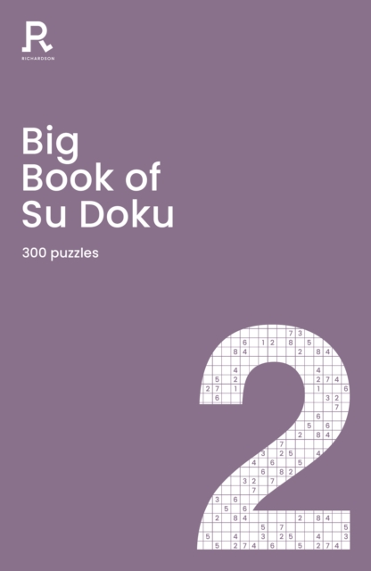 Big Book of Su Doku Book 2 : a bumper sudoku book for adults containing 300 puzzles, Paperback / softback Book