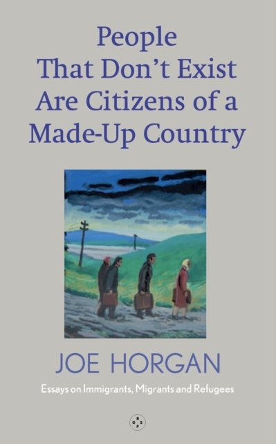 People That Don't Exist Are Citizens Of A Made Up Country, Paperback / softback Book