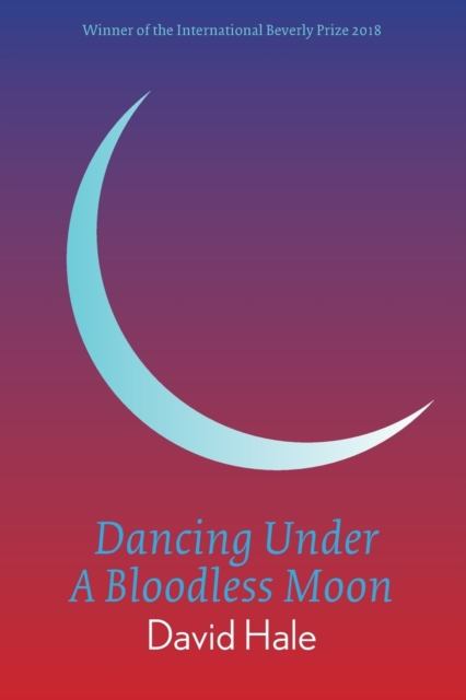 Dancing Under A Bloodless Moon, Paperback / softback Book
