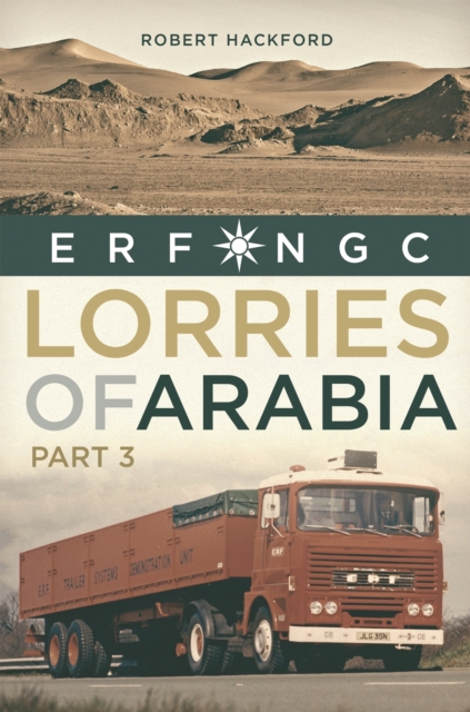 Lorries of Arabia 3: ERF NGC, EPUB eBook