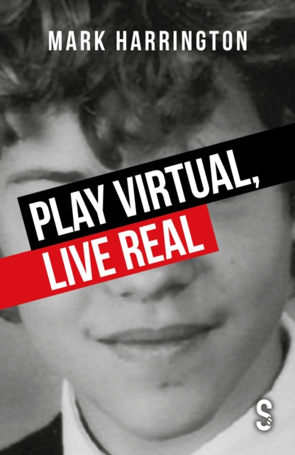 Play Virtual, Live Real, EPUB eBook