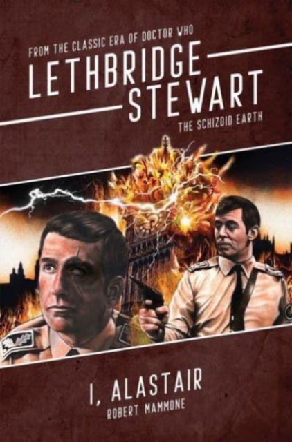 Lethbridge Stewart: Bloodlines - I, Alistair, Paperback / softback Book