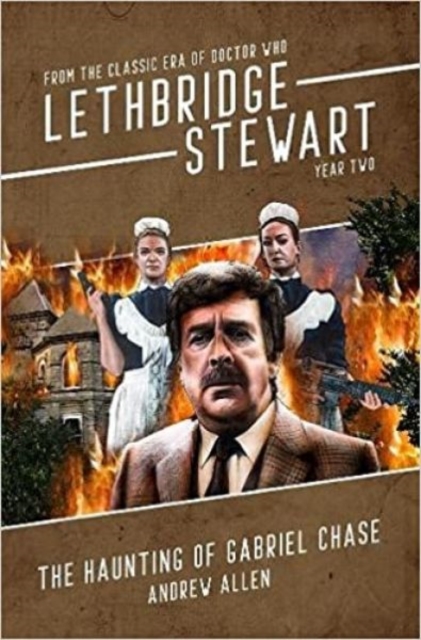 Lethbridge-Stewart: Haunting of Gabriel Chase, The, Paperback / softback Book