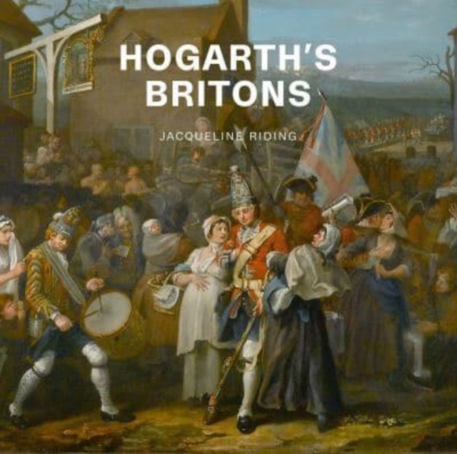Hogarth'S Britons, Paperback / softback Book