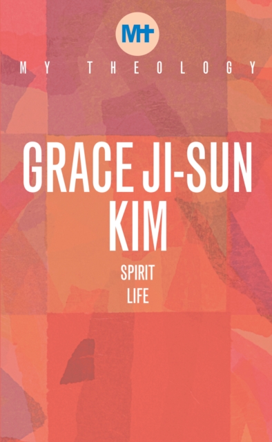 My Theology : Spirit Life, EPUB eBook