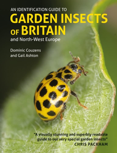 Identification Guide to Garden Insects of Britain and North-West Europe, Paperback / softback Book