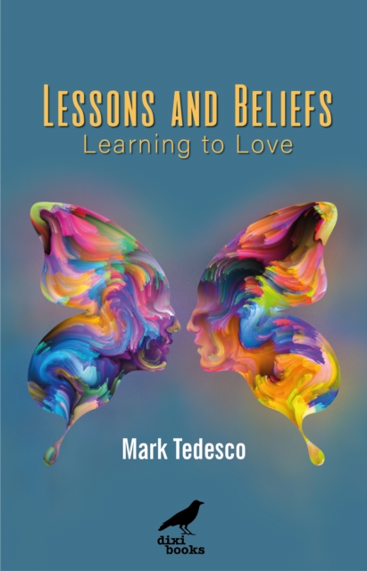 Lessons and Beliefs : Learning to Love, Paperback / softback Book