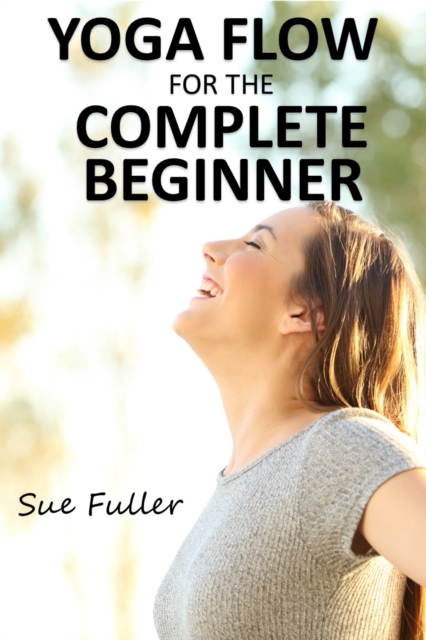 Yoga Flow for the Complete Beginner, eAudiobook MP3 eaudioBook