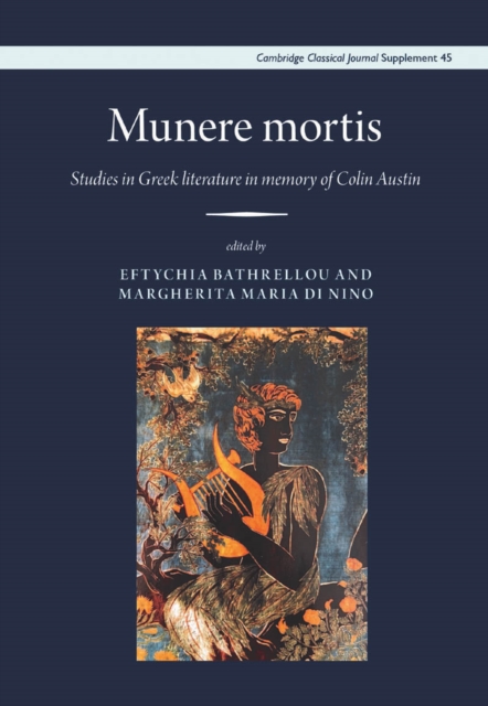 Munere mortis : Studies in Greek literature in memory of Colin Austin, EPUB eBook