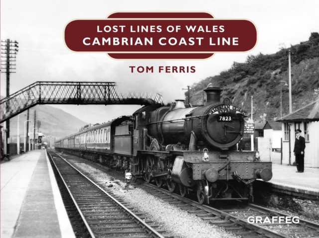 Lost Lines : Cambrian Coast Line, EPUB eBook