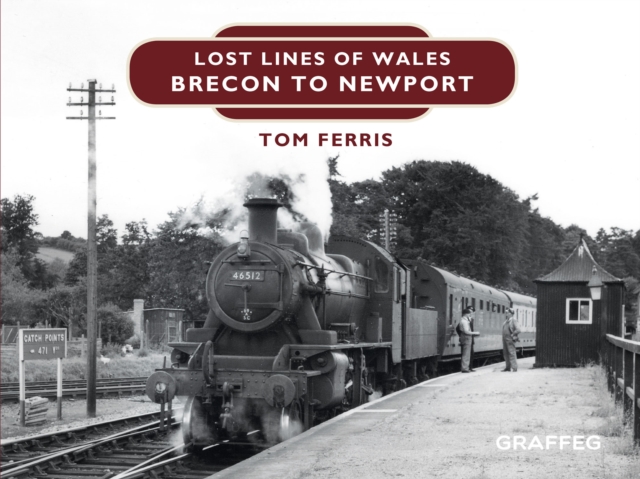 Lost Lines : Brecon to Newport, EPUB eBook