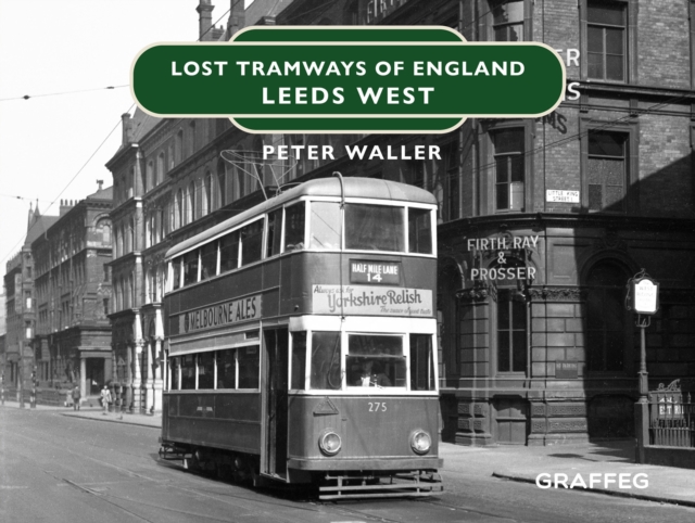 Lost Tramways: Leeds West, EPUB eBook