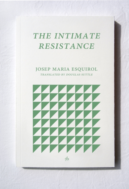 The Intimate Resistance, Paperback / softback Book