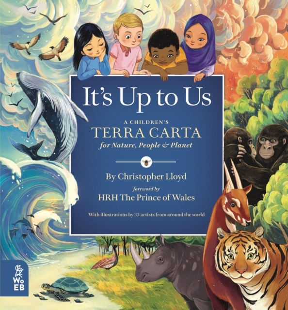 It's Up to Us : A Children's Terra Carta for Nature, People and Planet, Hardback Book